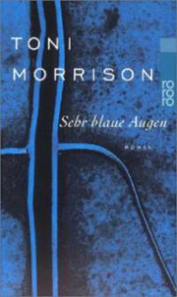 Sehr blaue Augen - Toni Morrison