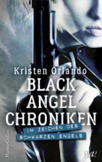 Black-Angel-Chroniken - Im Zeichen des schwarzen Engels - Kristen Orlando