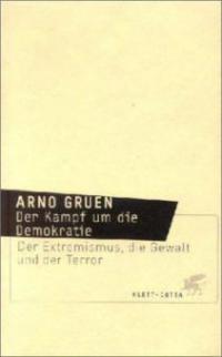 Der Kampf um die Demokratie - Arno Gruen