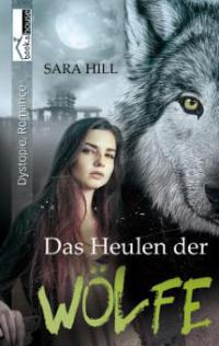 Das Heulen der Wölfe - Sara Hill