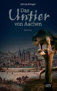 Das Untier von Aachen - Günter Krieger