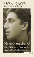 Ich sang für die SS - Abba Naor, Helmut Zeller