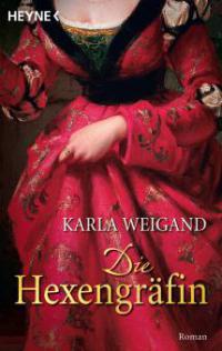 Die Hexengräfin - Karla Weigand