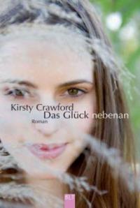 Das Glück nebenan - Kirsty Crawford