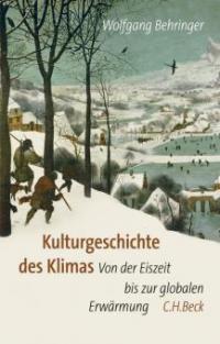 Kulturgeschichte des Klimas - Wolfgang Behringer