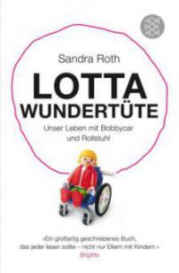 Lotta Wundertüte - Sandra Roth