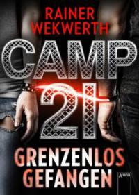 Camp 21 - Rainer Wekwerth