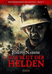 Das Blut der Helden - Joseph Nassise