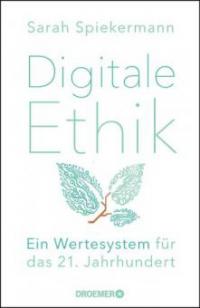 Digitale Ethik - Sarah Spiekermann