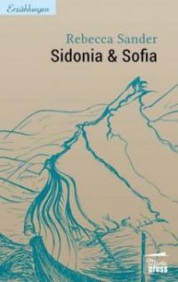Sidonia & Sofia - Rebecca Sander