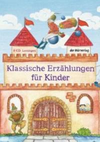 Klassische Erzählungen für Kinder, 9 Audio-CDs - Hermann Bote, Gottfried August Bürger, Wilhelm Busch, Carlo Collodi