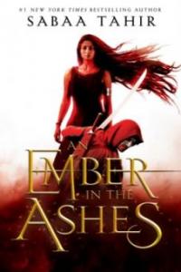 An Ember in the Ashes 01 - Sabaa Tahir