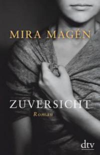 Zuversicht - Mira Magén