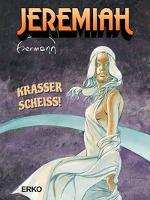 Jeremiah, Krasser Scheiss! - Hermann