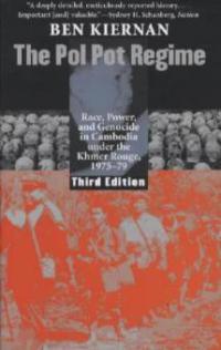 The Pol Pot Regime - Ben Kiernan