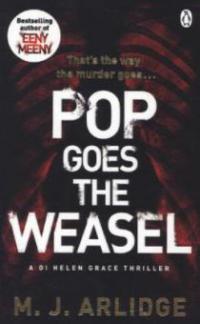 Pop Goes the Weasel - M. J. Arlidge