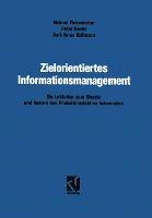 Zielorientiertes Informationsmanagement - Helmut Fickenscher, Peter Hanke, Karl-Heinz Kollmann