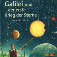 Galilei und der erste Krieg der Sterne, 1 Audio-CD - Luca Novelli