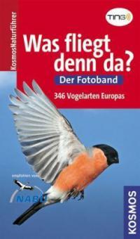 Was fliegt denn da? Der Fotoband (TING-Ausgabe) - Detlef Singer