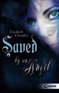Saved by an Angel - Elizabeth Chandler