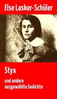 Styx - Else Lasker-Schüler