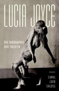 Lucia Joyce - Carol Loeb Shloss