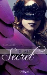 Be My Secret - Vincente - Kajsa Arnold
