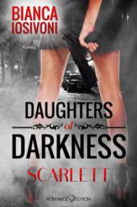 Daughters of Darkness: Scarlett - Bianca Iosivoni