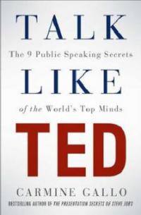 Talk like TED - Carmine Gallo