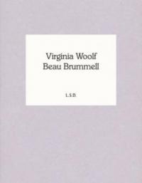 Beau Brummell - Virginia Woolf