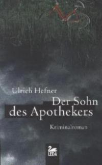 Der Sohn des Apothekers - Ulrich Hefner