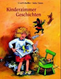 Kinderzimmer Geschichten - Ursel Scheffler, Jutta Timm