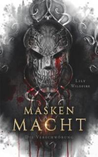 Maskenmacht - Lily Wildfire