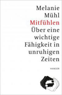 Mitfühlen - Melanie Mühl