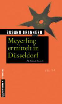 Meyerling ermittelt in Düsseldorf - Susann Brennero