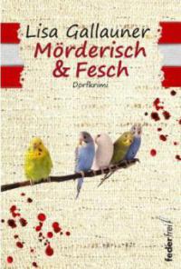Mörderisch & Fesch - Lisa Gallauner