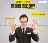 Zukunft is the future, 1 Audio-CD - Vince Ebert