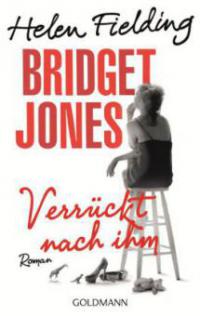 Bridget Jones - Verrückt nach ihm - Helen Fielding