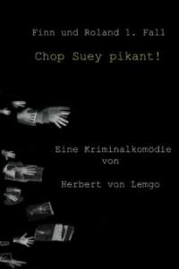 Chop Suey pikant! - Herbert von Lemgo