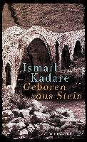 Geboren aus Stein - Ismail Kadare