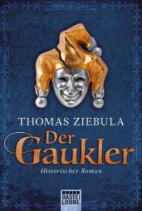 Der Gaukler - Thomas Ziebula