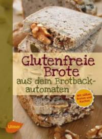 Glutenfreie Brote aus dem Brotbackautomaten - Mirjam Beile