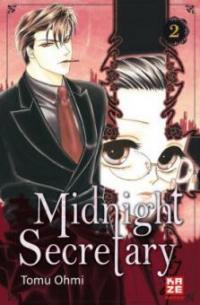 Midnight Secretary. Bd.2 - Tomu Ohmi