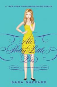Pretty Little Liars: Ali's Pretty Little Lies - Sara Shepard