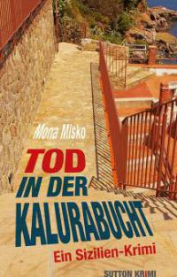Tod in der Kalurabucht - Mona Misko