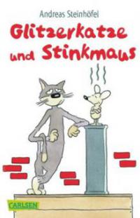 Glitzerkatze und Stinkmaus - Andreas Steinhöfel