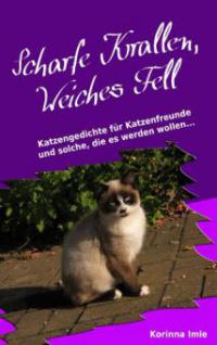 Scharfe Krallen, Weiches Fell - Korinna Imle