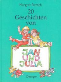 20 Geschichten von Jan und Julia - Margret Rettich