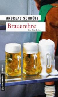 Brauerehre - Andreas Schröfl