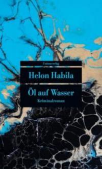 Öl auf Wasser - Helon Habila